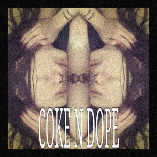 COKE N DOPE