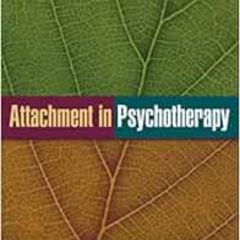 Read EPUB 📪 Attachment in Psychotherapy by David J. Wallin KINDLE PDF EBOOK EPUB