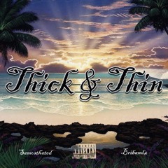 bribandz + sa - thick & thin