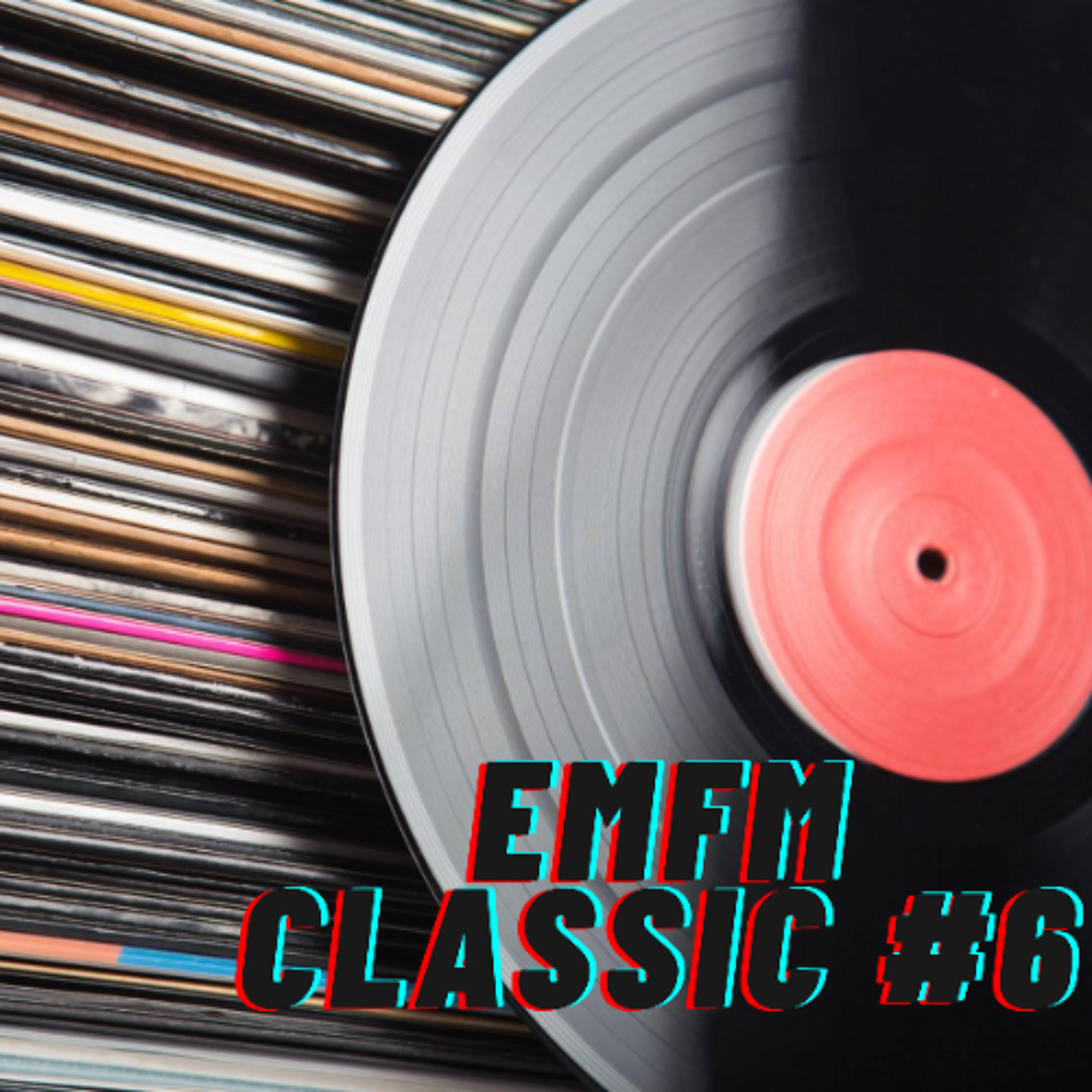 EMFM Classic #6 - by Amaki @ Live Vinyl Dj Set episode artwork