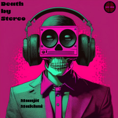 Death by Stereo (Renewed) - preview -OUT JUNE 2025