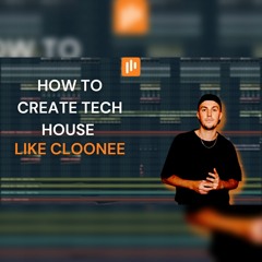 How To Create Tech House Like Cloonee Tutorial + CLICK "BUY" FOR FREE FLP 🔥