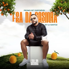 Lu Santoz - Fora da Casinha - PROMO Set
