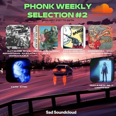 Phonk Weekly #2