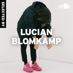 Selected By... LUCIANBLOMKAMP