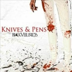 Knives and Pens (Original) - Black Veil Brides