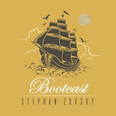 Stephan Zovsky - Bootcast #34