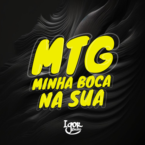 MTG MINHA BOCA NA SUA