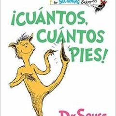 Read PDF EBOOK EPUB KINDLE Cuántos, cuántos Pies! (The Foot Book Spanish Edition) (Bright & Early