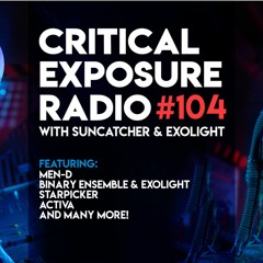 Suncatcher & Exolight - Critical Exposure Radio 104