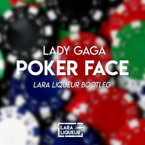 Lady Gaga - Poker Face (Lara Liqueur Bootleg) [FREE DOWNLOAD]