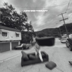 Low End Therapy (feat. Tyler Loyal)