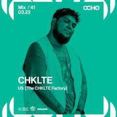 CHKLTE - Exclusive Set for OCHO by Gray Area [3/25]