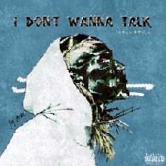 I Don't Wanna Talk (Official Freestyle)