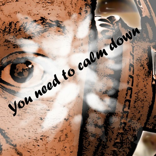 Taylor Swift - You Need To Calm Down