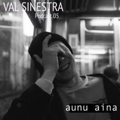 aunu aina - Val Sinestra Events - Podcast 05