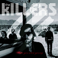 When You Were Young (Dollar Bear Remix) - The Killers