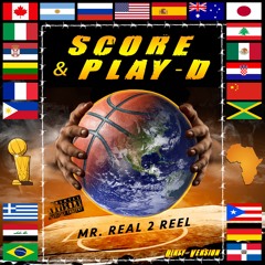 SCORE & PLAY D (Dirty Version)