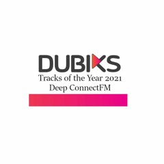 Tracks of the Year 2021: Deep ConnectFM