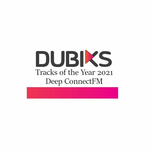 Tracks of the Year 2021: Deep ConnectFM