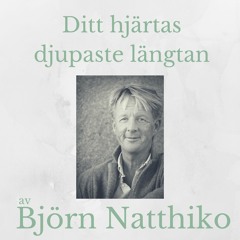 Ditt hjärtas djupaste längtan