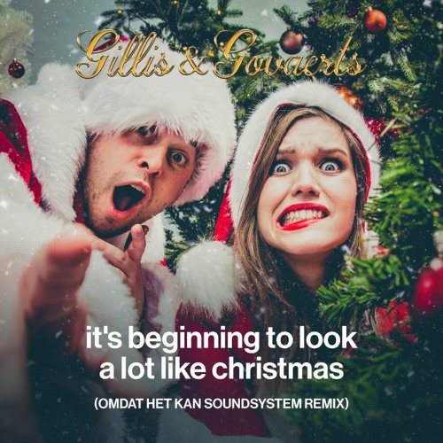 Gillis & Govaerts - It's Beginning To Look A Lot Like Christmas (Omdat Het Kan Soundsystem Remix)