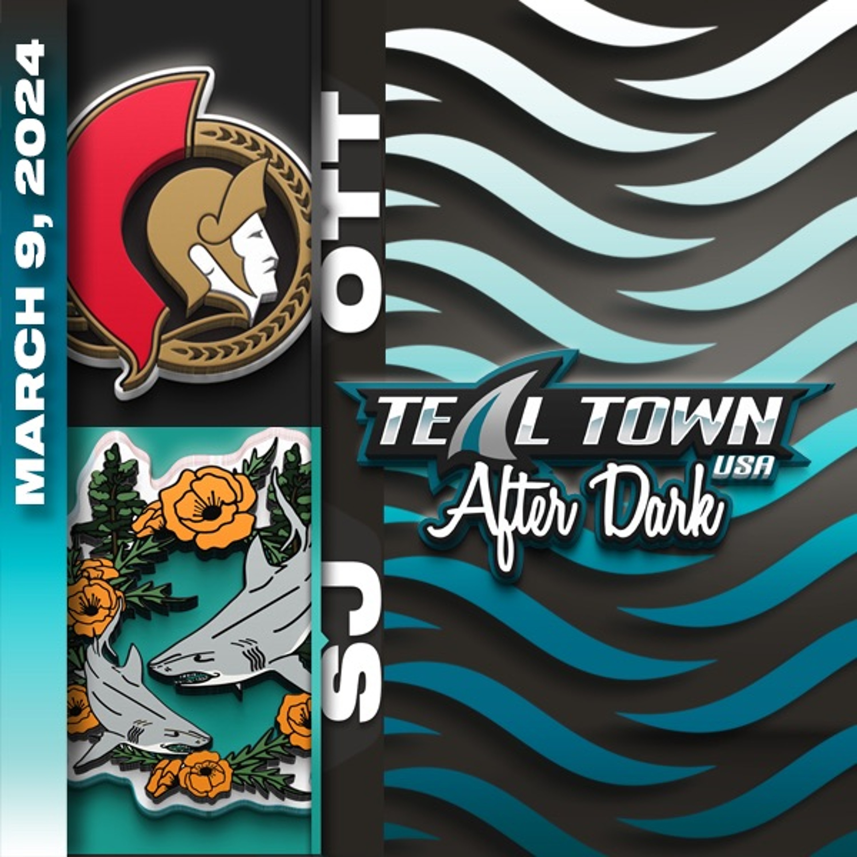 San Jose Sharks vs Ottawa Senators - 3/9/2024 - Teal Town USA After Dark (Postgame)