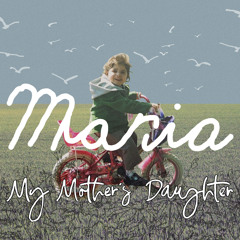 My Mother's Daughter