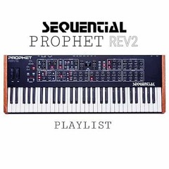 SEQUENTIAL PROPHET REV2 - PLAYLIST