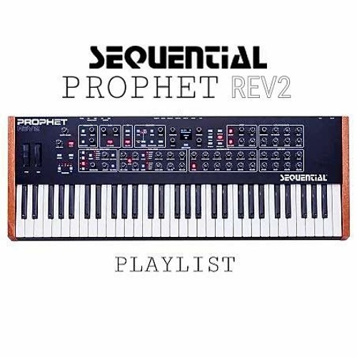 SEQUENTIAL PROPHET REV2 - PLAYLIST