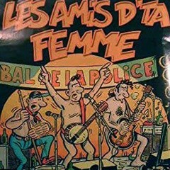 Les amis de ta femme - Laisse tomber gros! (2001)