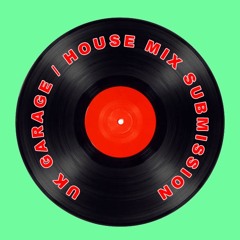 DEEP HOUSE / UK GARAGE Mix Submission @ 22 West Media