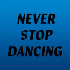 Never Stop Dancing // 1 // Christopher Wayne