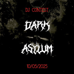 T1JN - DARK ASYLUM DJ CONTEST
