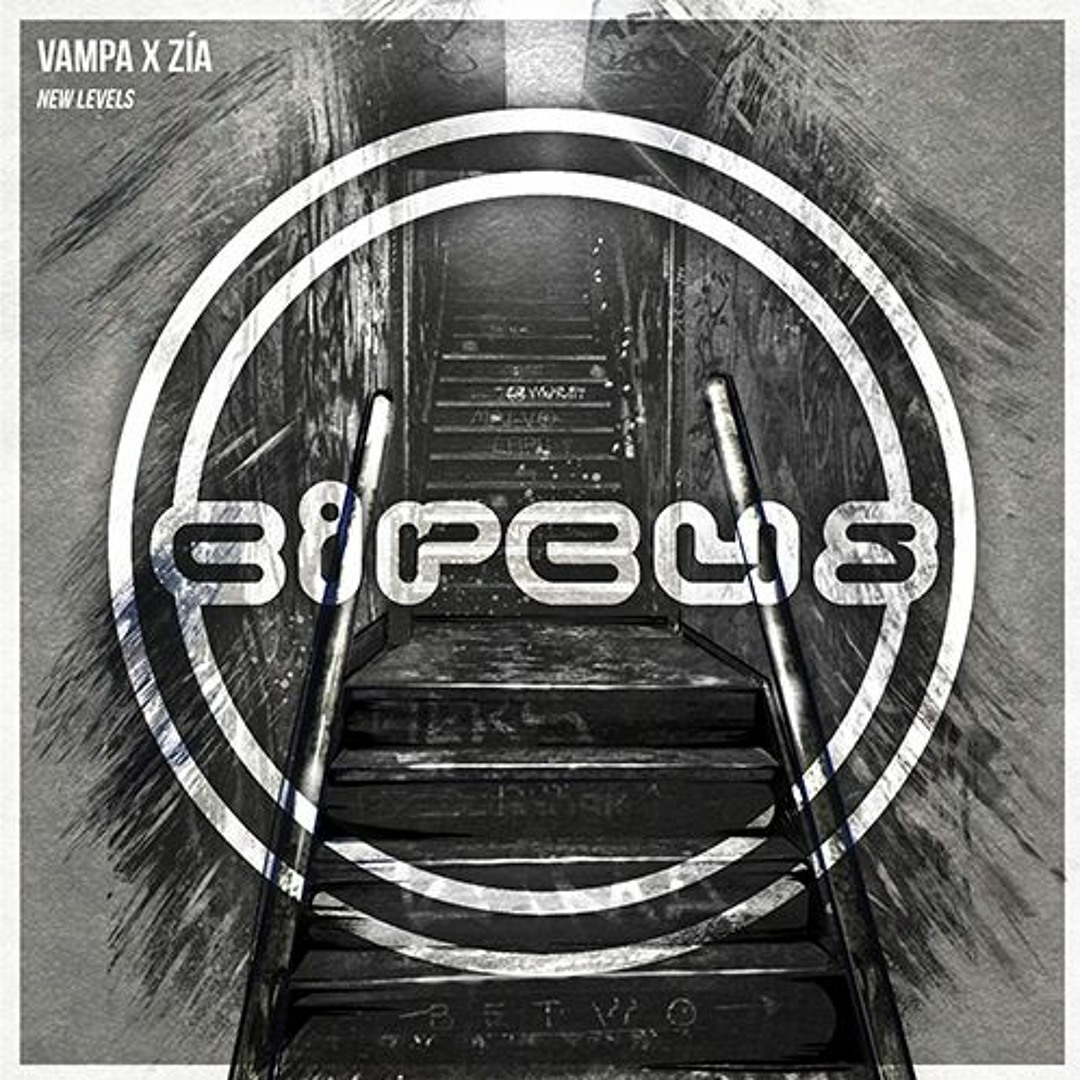 Stream VAMPA | Listen to VAMPA x ZÍA - New Levels (Circus Records