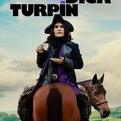 The Completely Made-Up Adventures of Dick Turpin (S1E3) Season 1 Episode 3 Full:Epis