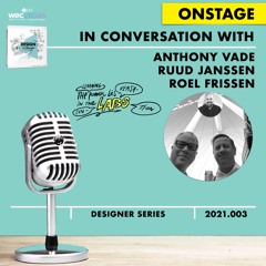 Ruud Janssen, Roel Frissen, Anthony Vade DESIGNtoCHANGE - ONSTAGE - at #WECvegas 2021 - PODcast