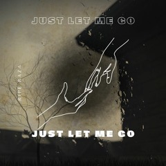 Just Let Me Go