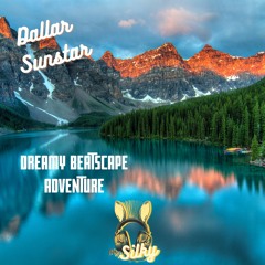 Dallar Sunstar - Dreamy Beatscape Adventure (Mr Silky's LoFi Beats)