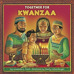 [VIEW] KINDLE PDF EBOOK EPUB Together for Kwanzaa (Pictureback(R)) by  Juwanda G. Ford &  Shelly Heh