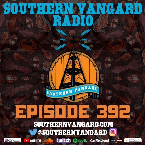 Episode 392 - Southern Vangard Radio