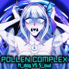 POLLEN COMPLEX / S_owl vs N_dog