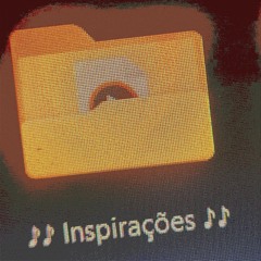 ♪♪ Inspirações ♪♪