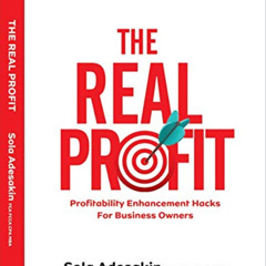 [Read] EBOOK 📪 The Real Profit: Profitability Enhancement Hacks For Business Owners