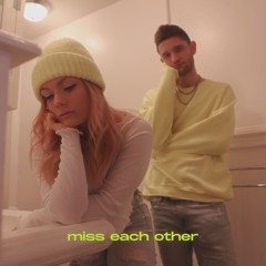 Miss Each Other with danny G