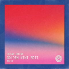 Ocean Drive- Duke Dumont [Golden Mint Edit] FREE DOWNLOAD