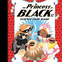 Pdf book The Princess in Black and the Science Fair Scare
