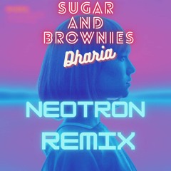 Sugar and Brownies - NeoTron Remix