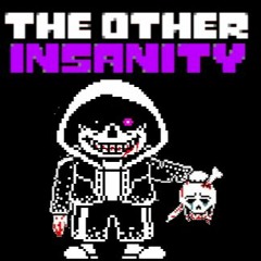 [DustInsanity / Dusttale: Murder Insanity Sans] The other insanity born in the insanity, old