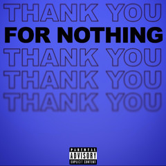 Thanks 4 Nothing (prod. IOF x kingtheta)